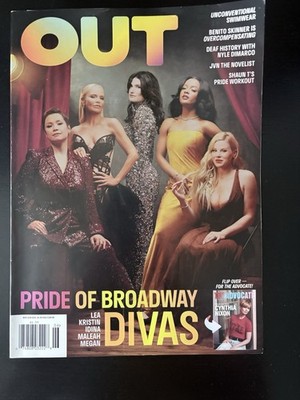 Out / Advocate Magazine June 2025 Broadway Divas, Benito Skinner, Cynthia Nixon