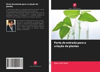 Ayaz Latif Siyal | Porta De Entrada Para A CriaçãO De Plantas | Taschenbuch