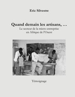 Quand Demain Les Artisans .... Eric Silvestre Taschenbuch FranzöSisch 2024