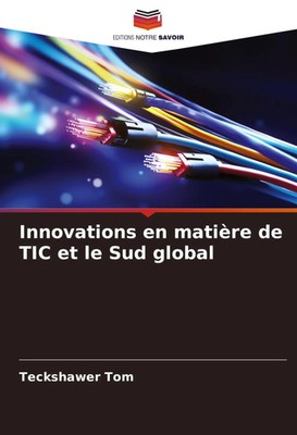 Innovations en matière de TIC et le Sud global | Teckshawer Tom | Taschenbuch