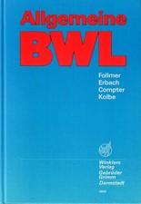 Allgemeine BWL - Follmer / Erbach / Compter / Kolbe