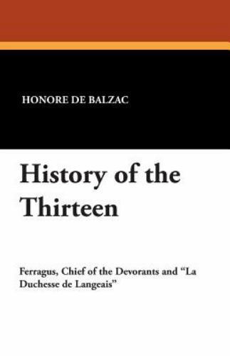 History of the Thirteen, De Balzac, Honore, Good Book - Picture 1 of 1