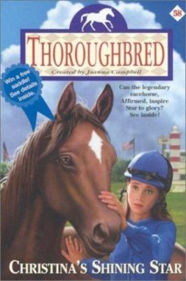 Thoroughbred #58: Christina's Shining Star by Joanna Campbell