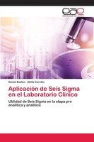 Daniel Bustos (U. A.) | AplicacióN De Seis Sigma En El Laboratorio ClíNico