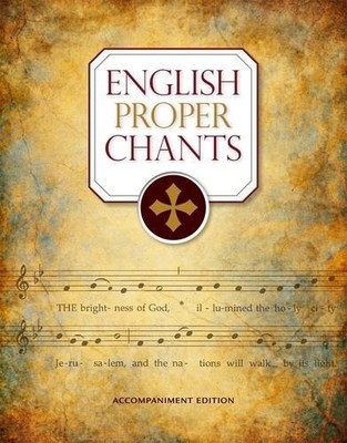 ENGLISH PROPER CHANTS: ACCOMPANIMENT EDITION By John Ainslie
