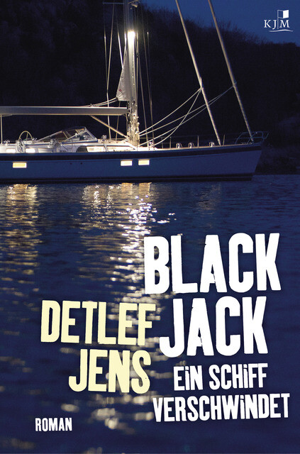 Thumbnail - Detlef Jens / Black Jack. Ein Schiff Verschwindet / 9783961940622