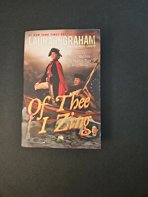 Of Thee I Zing by Laura Ingraham SIGNED HARDBACK NEW 