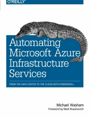 Automating Microsoft Azure Infrastructure Servi, Washam Paperback+=