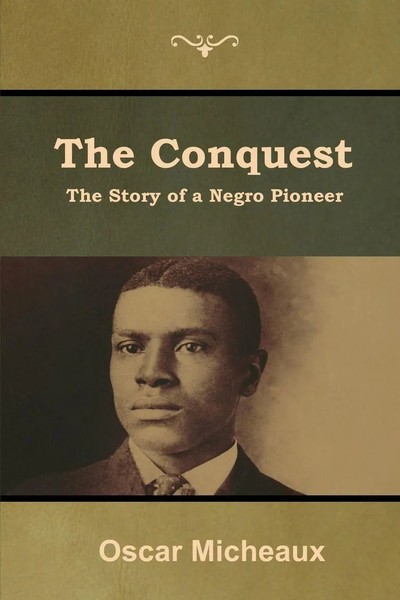 Oscar Micheaux | The Conquest | Taschenbuch | Englisch (2019)-image