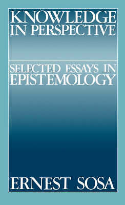 Knowledge in Perspective Selected Essays in Epistemology Sosa Paperback