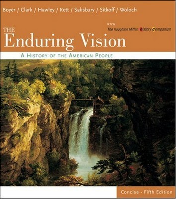 The Enduring Vision: A History of the American Peop by Boyer, Paul S. 0618473823