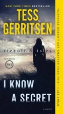 I Know a Secret: A Rizzoli & Isles Novel - Paperback By Gerritsen, Tess - GOOD