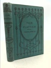 Tom Playfair or, Making a Start by Francis J. Finn