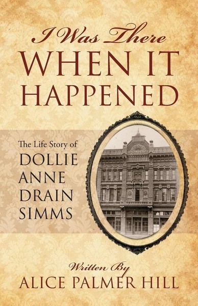 Alice Palmer Hill | I Was There When It Happened | Taschenbuch | Englisch (2013)-image