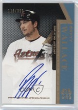 2011 Topps Tier One On the Rise Auto 116/399 Brett Wallace #OR-BW Auto n8a