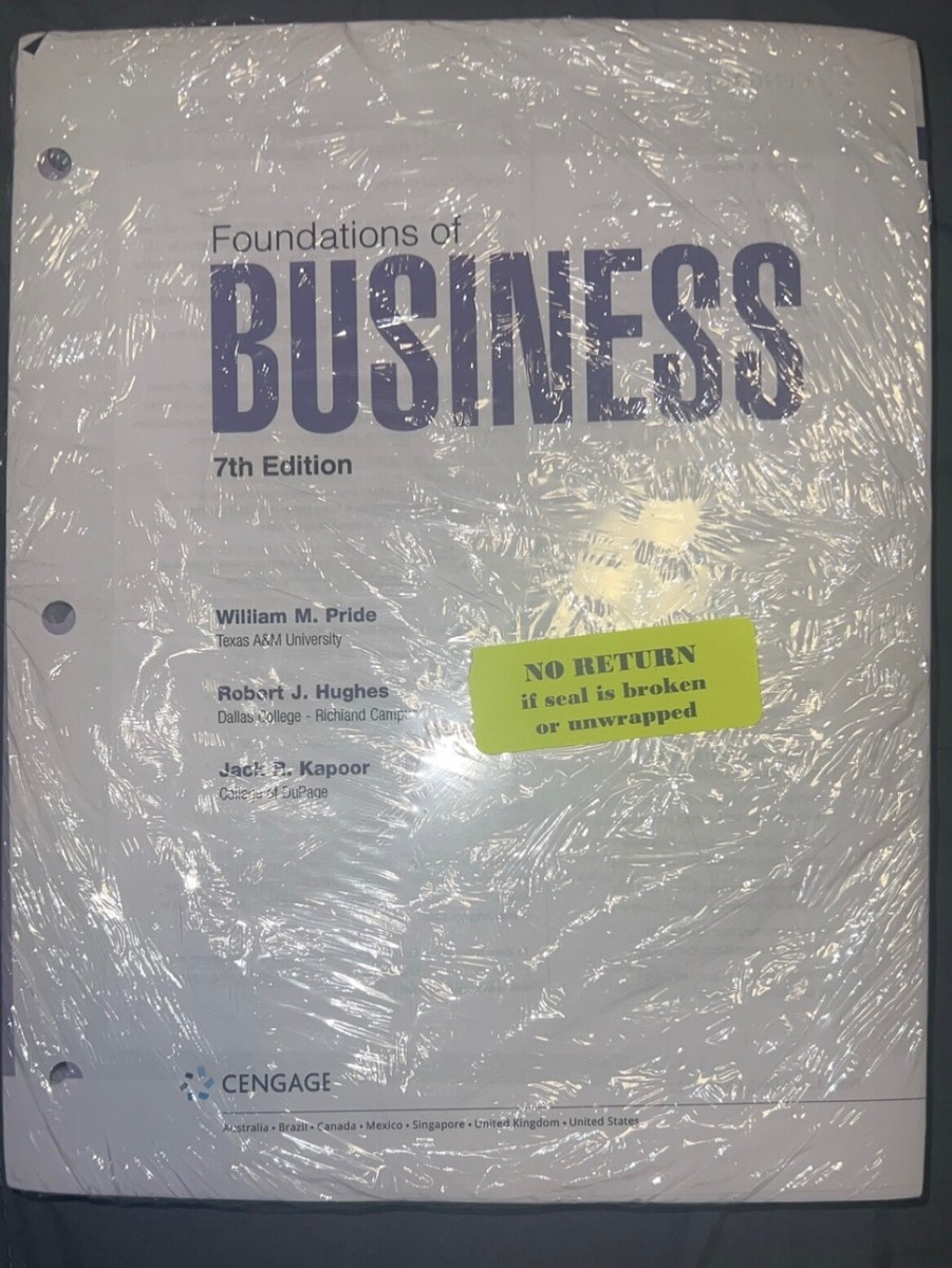 Foundations of Business by Jack R. Kapoor, William M. Pride Foundations of Business by Jack R. Kapoor, William M. Pride