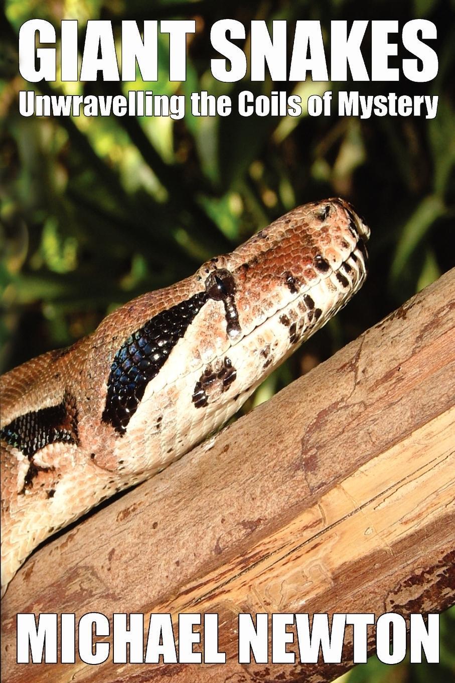 Thumbnail - Giant Snakes - Unwravelling The Coils Of Mystery | Michael Newton |