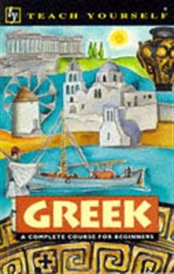 Teach Yourself Greek: A Complete Course for B by Matsukas, Aristarhos 0340647833