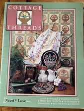 Need I Love COTTAGE THREADS Needlecraft Project/Pattern Book Quilt Crochet Hook