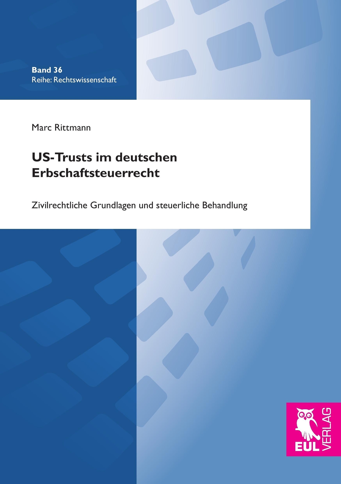 Thumbnail - Us-trusts Deutschen Erbschaftsteuerrecht, Marc Rittmann