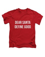 Dear Santa Define Good Christmas Adult Tshirt Xmas Festiive Gift Present Santa