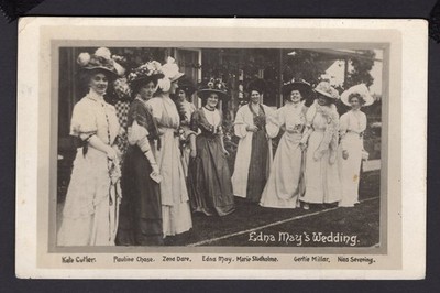 C1908 POSTKARTE EDNA MAY'S HOCHZEIT - VIELE ANWESENDE SCHAUSPIELERINNEN