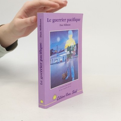 La guerrier pacifique  |  Dan Millman