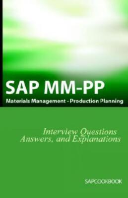 Sap Mm / Pp Interview Questions, Answers, And Explanations: Sap Production ...
