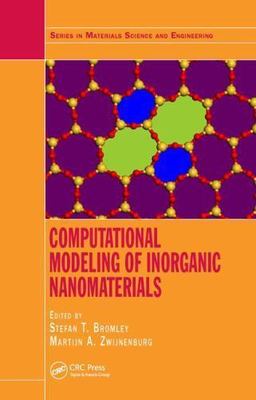 Computational Modeling of Inorganic Nanomaterials, Hardcover by Bromley, Stef...