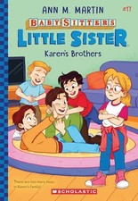 Karen's Brothers (Baby-Sitters Little Sister #17) by Ann M Martin NEW