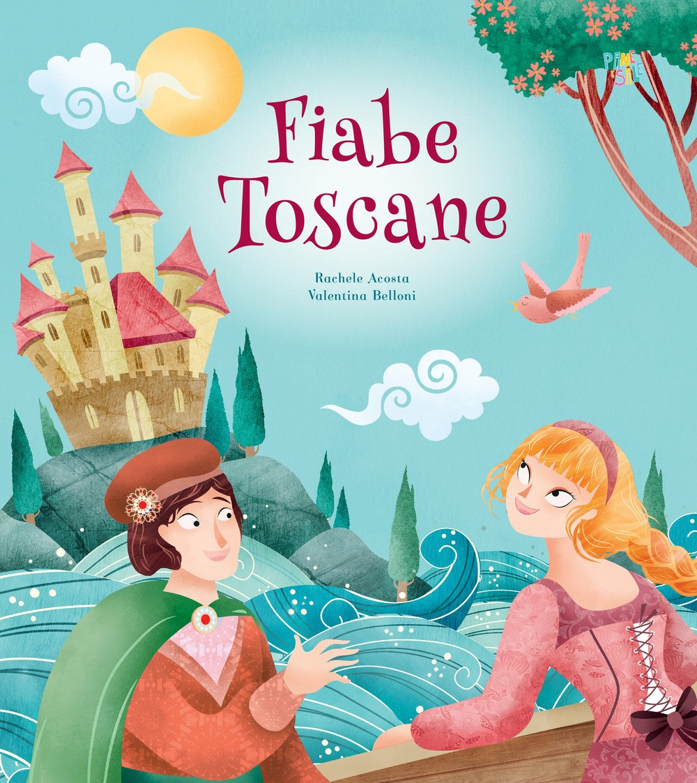 Fiabe toscane. Ediz. a colori - Acosta Rachele