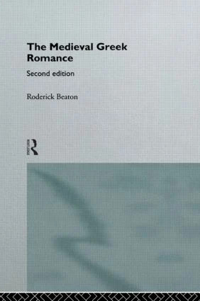 Medieval Greek Romance - 2nd Edition