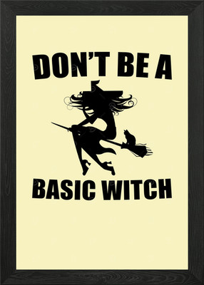 dont be a basic witch Framed Wall Art Poster Canvas Print Picture