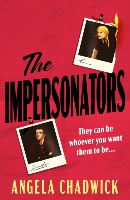 The Impersonators by Angela Chadwick (Hardback Book)