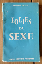 Véronique Declaye * Folies du Sexe * Centre d'Editions Françaises 1970