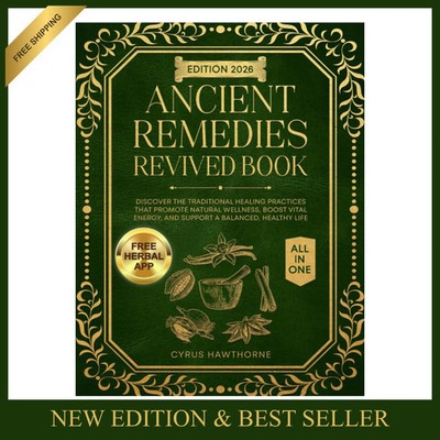 Ancient Remedies Revived Book: Discover the Traditional Healing Practices That P