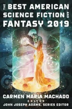 Best American Science Fiction and Fantasy 2019, Paperback by Machado, Carmen ...
