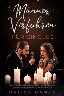 Männer Verführen für Singles: Nützliche Tipps, wie si... | Livre | état très bon - Photo 1/2
