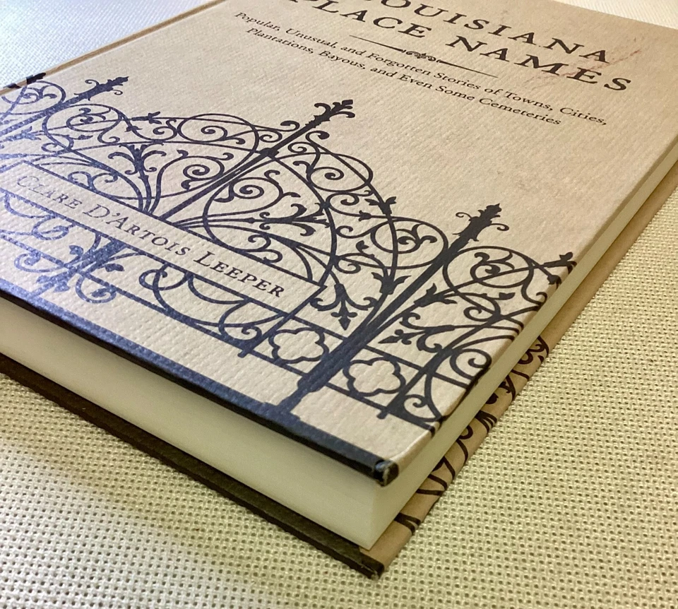 LOUISIANA PLACE NAMES Popular, Unusual,  & Forgotten...Clare  Leeper RARE HC DJ - Image 4 of 4