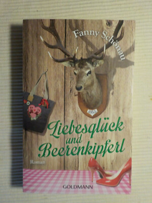 Fanny Schönau Liebesglück und Beerenkipferl ISBN 9783442480111 Goldmann TB 2013