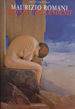 Maurizio Romani Istanze trascendenti / Maria Cristina Ricciardi