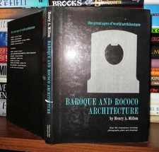Millon, Henry A.  BAROQUE AND ROCOCO ARCHITECTURE  1st Edition 1st Printing