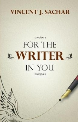 Vincent J Sachar For the Writer in You (Paperback)