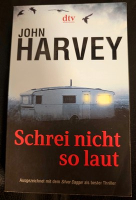 John Harvey Schrei Nicht So Laut Krimi Thriller Bestseller Taschenbuch