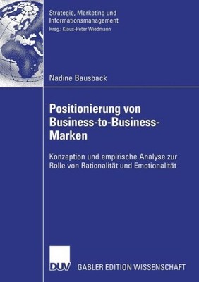 Positionierung Von Business-To-Business-Marken: Konzeption U...