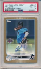 2022 TOPPS PRO DEBUT IAN LEWIS AUTO GOLD #10/50 #PD147 PSA 10 GEM MINT