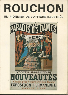 Rouchon, ein Pionier des illustrierten Plakats.   Paris, Veyrier, 1983. In-8°, 