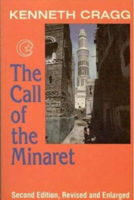 The Call of the Minaret Cragg, Kenneth