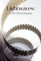 Lightwaves A Film Critic's Odyssey Bill Thompson Taschenbuch Englisch 2023