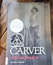 Carver: A Life in Poems HC 2001 1st Ed Ex-Library by Marilyn Nelson